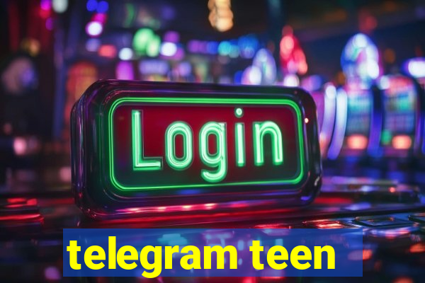 telegram teen -18